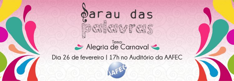 Sarau das Palavras cai na folia do carnaval
