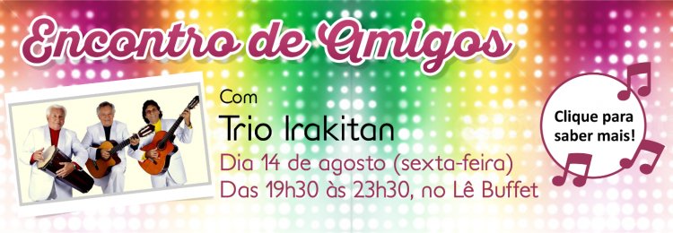 AAFEC promove show com Trio Irakitan