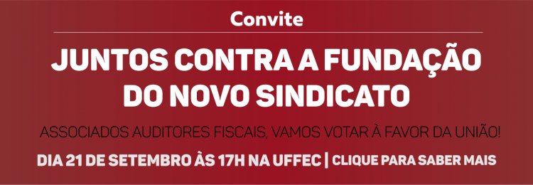 Juntos contra a fundação do novo sindicato