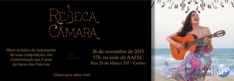 Show acústico de Rebeca Câmara em comemoração aos cinco anos do Sarau das Palavras