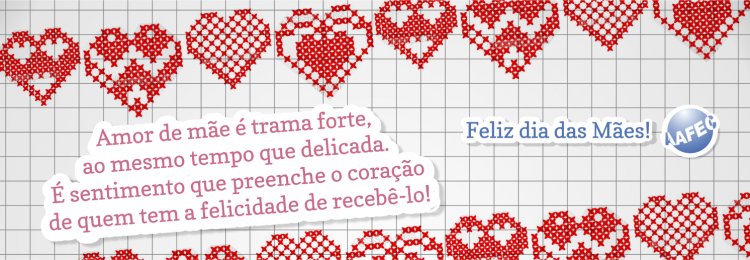 Feliz dia das mães