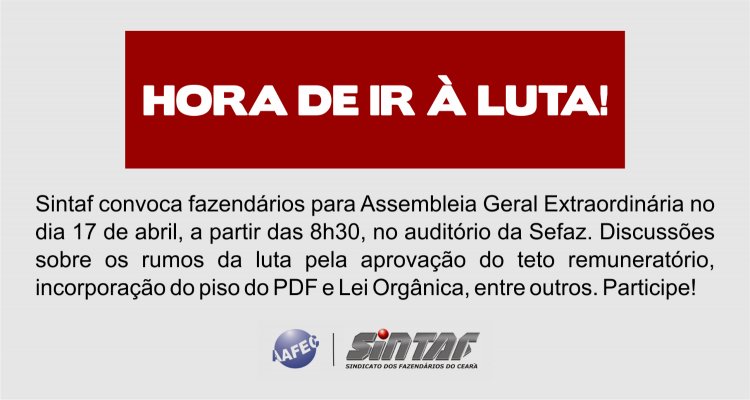 Hora de ir à luta: AAFEC convoca aposentados para Assembleia Geral Extraordinária (AGE)