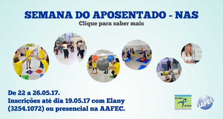 Semana do Aposentado com atividades lúdicas e físicas celebra os 30 anos da AAFEC