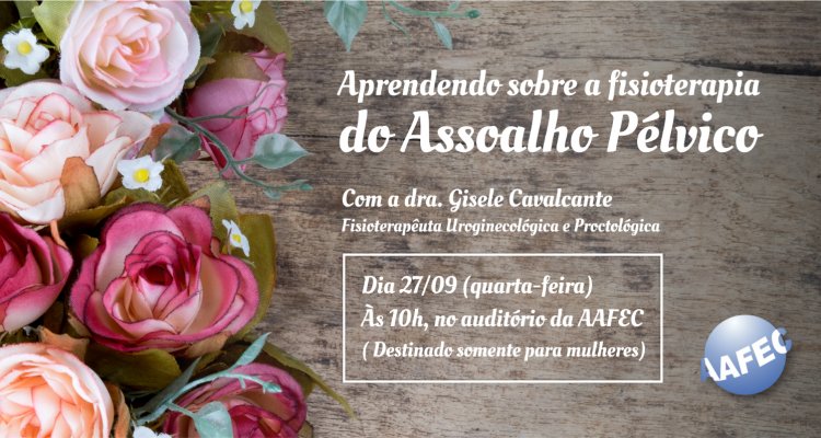 Palestra para mulheres sobre o Assoalho Pélvico