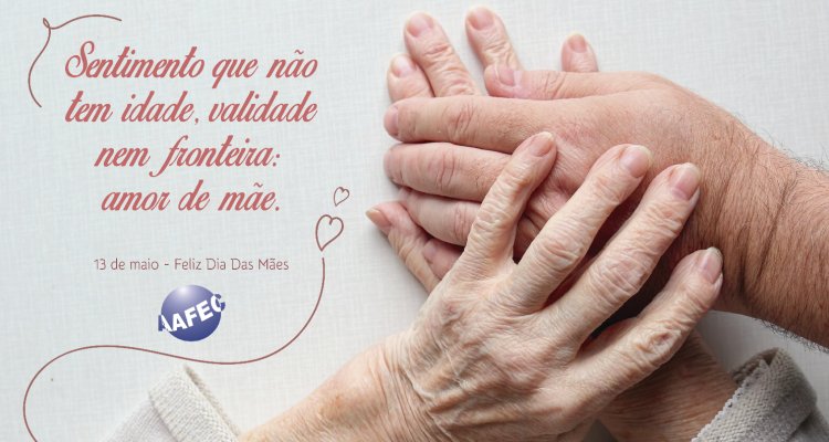 Feliz Dia das Mães!