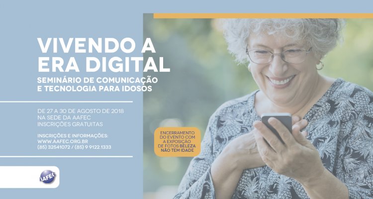 Seminário gratuito de tecnologia e comunicação para idosos