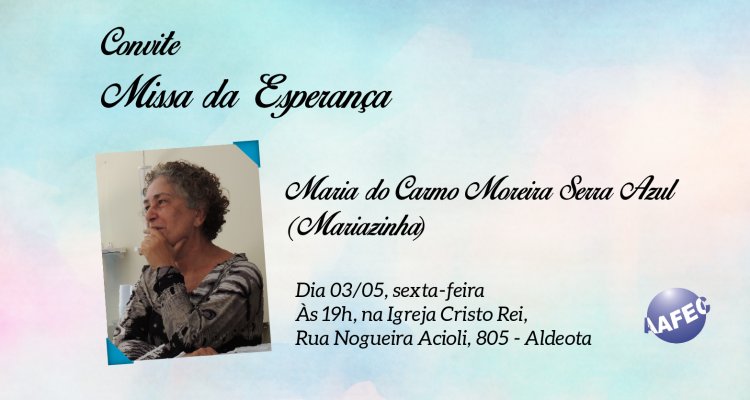 Missa da esperança- Maria do Carmo Moreira Serra Azul