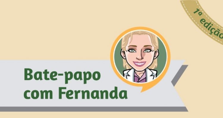 Bate-papo com Fernanda