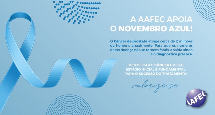 A AAFEC apoia o Novembro azul!