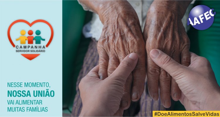Campanha Servidor Solidário- Doe alimento, salve vidas!