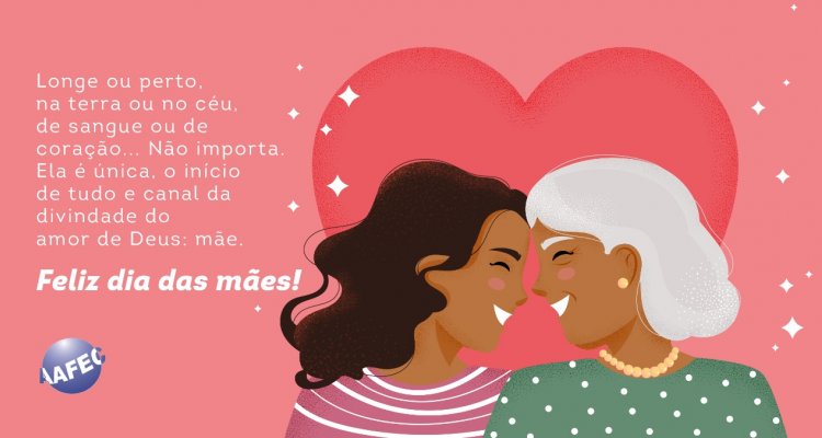 Feliz Dia das Mães!