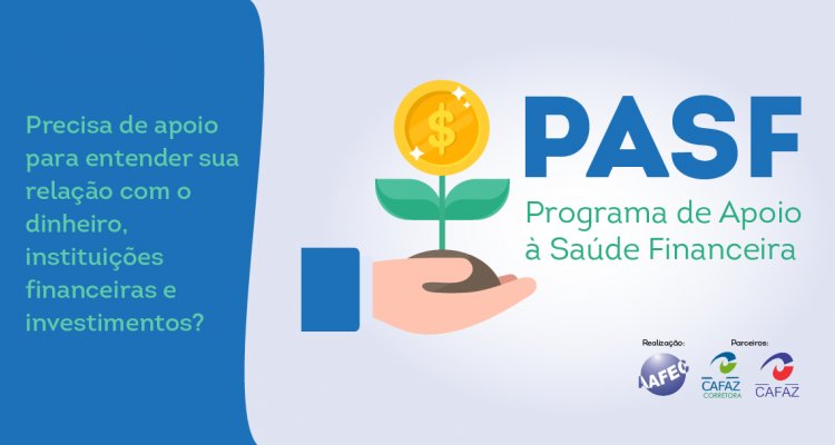 Em parceria com CAFAZ Corretora AAFEC realiza consultoria financeira