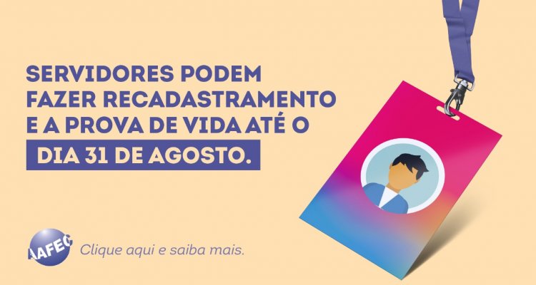 Servidores podem fazer recadastramento e a prova de vida até o dia 31 de agosto