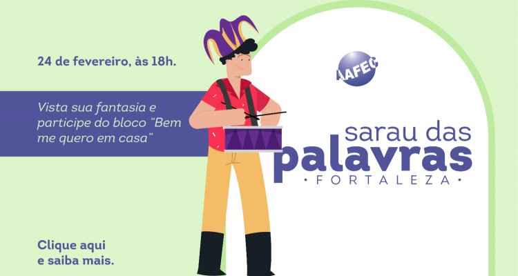 Sarau das Palavras Fortaleza em ritmo de Carnaval