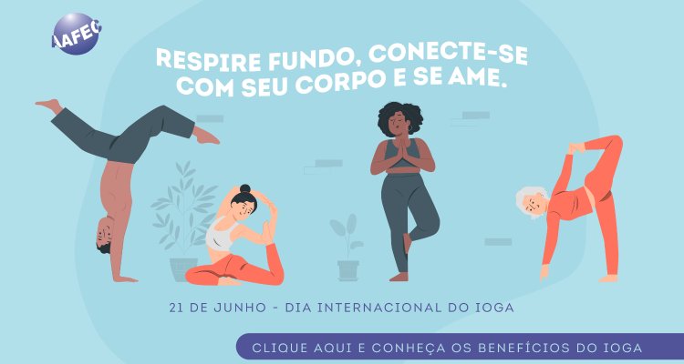 Dia mundial da Ioga- Conheça os benefícios