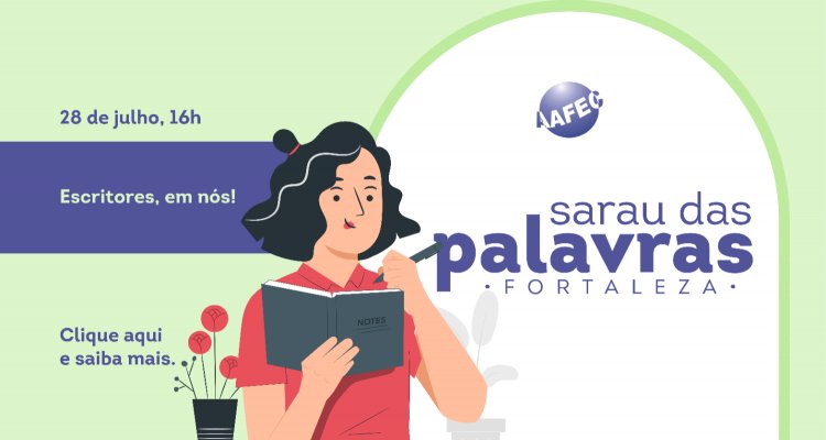Sarau das Palavras Fortaleza: Escritores, em nós!