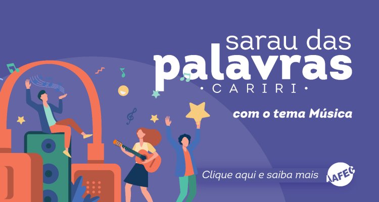 Sarau das Palavras Cariri: Música