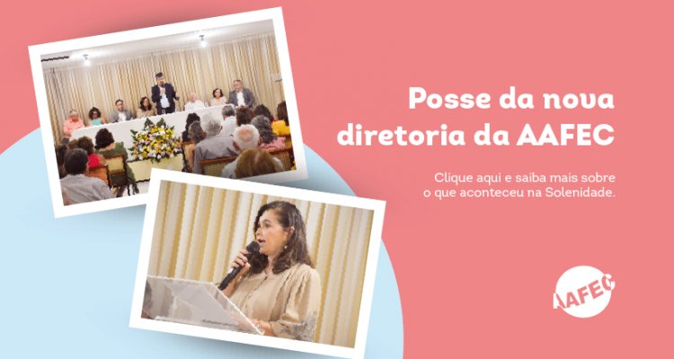 Nova Diretoria AAFEC toma posse para o triênio 2023-2025