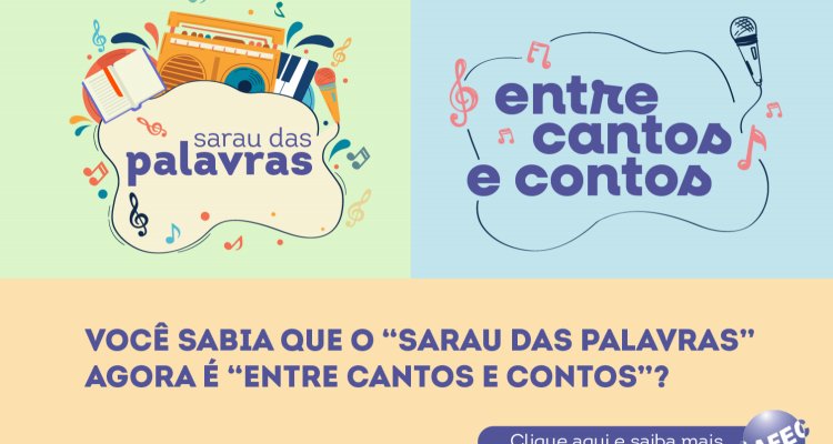 VOCÊ SABIA QUE O SARAU DAS PALAVRAS GANHOU UMA NOVA CARA E NOVO FORMATO?