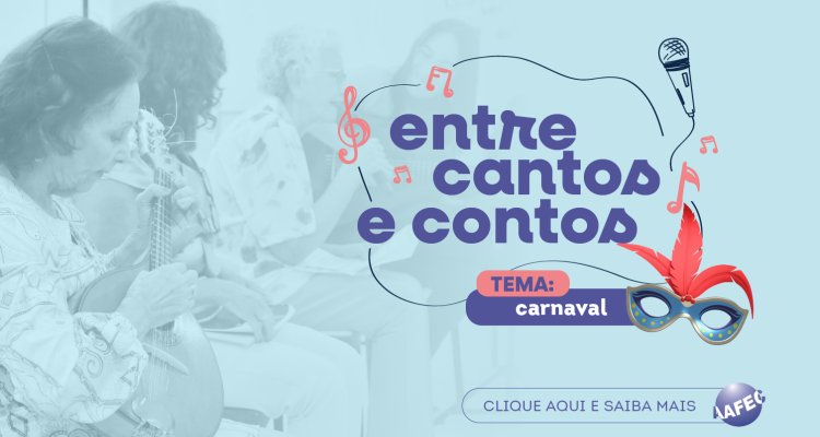 Entre cantos e contos- Fevereiro