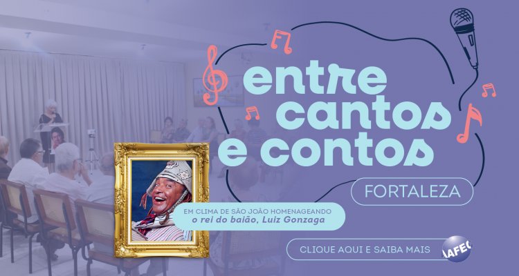 Entre Cantos e Contos de Fortaleza