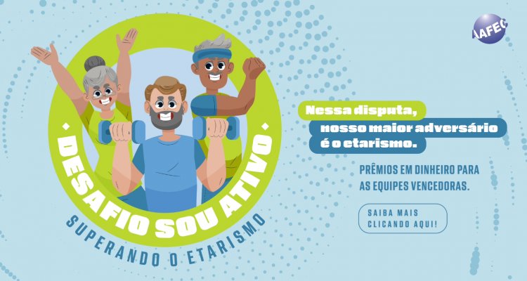 Desafio Sou Ativo - Superando o etarismo