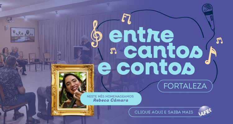Entre Cantos e Contos - Fortaleza