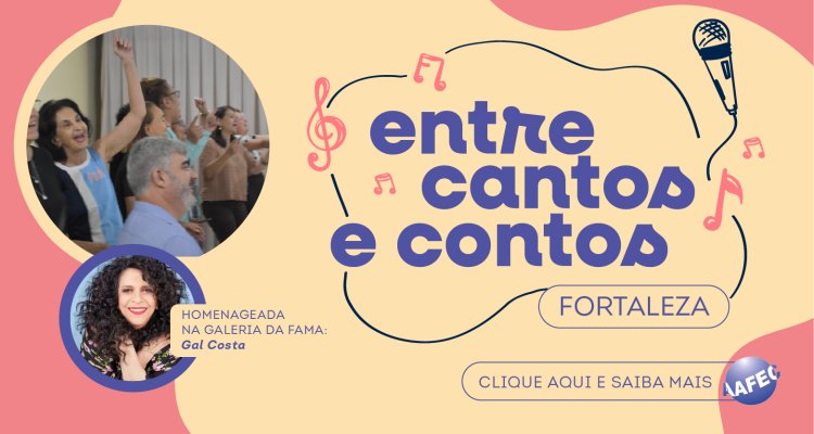 Entre Cantos e Contos Fortaleza
