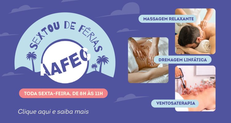 Sextou de férias na AAFEC