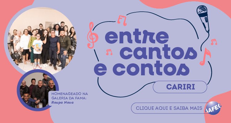 Entre Cantos e Contos Cariri acontece nesta quarta-feira, 20
