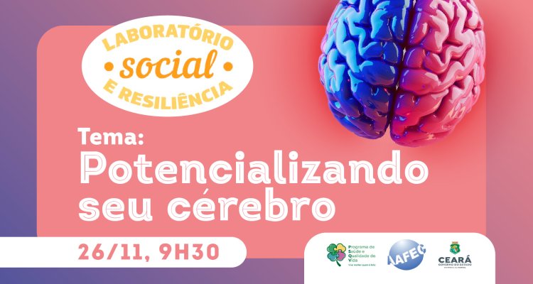 Laboratório Social e resiliência- Potencializando seu cérebro